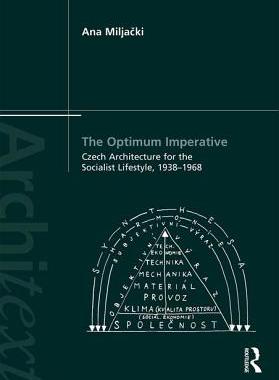 预订 The Optimum Imperative: Czech Architecture for the Socialist Lifestyle, 1938–1968