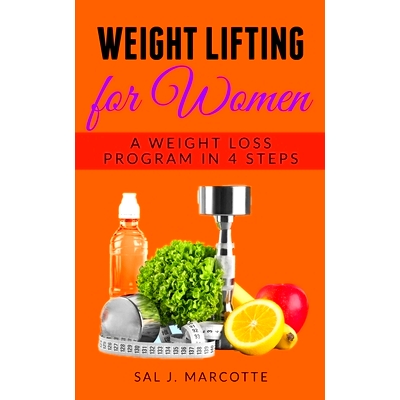 预订 Weight Lifting for Women: A Weight Loss Program in 4 Steps: 9781089701217