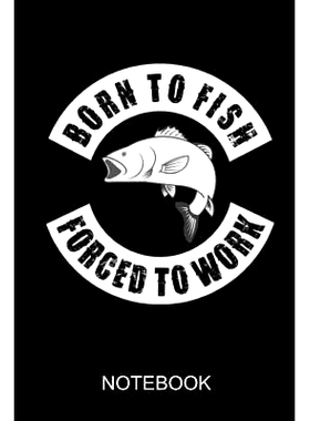 预订 Born to fish forced to work: a5 notebook: 9781073060597