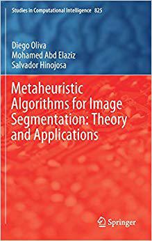 【预售】Metaheuristic Algorithms for Image Segmentation: Theory and Applications
