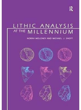 预订 Lithic Analysis at the Millennium: 9781138405066