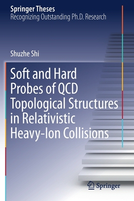 【预订】Soft and Hard Probes of QCD Topological Structures in Relativistic Heavy-Ion Collisions