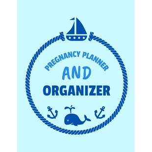 预订 Pregnancy Planner And Organizer: New Due Date Journal Trimester Symptoms Organizer Planner New Mom Baby Shower Gift