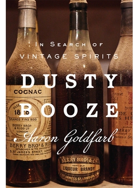 预订 Dusty Booze: in Search of Vintage Spirits Dusty Booze：寻找陈年烈酒: 9781419766794