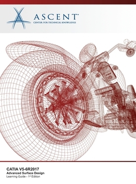 【预订】Catia V5-6r2017: Advanced Surface Design