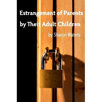 预订 Estrangement of Parents by Their Adult Children: 9780692882153