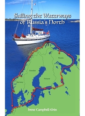 预订 Sailing the Waterways of Russia’s North: 9781916387317