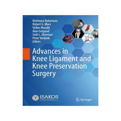 [预订]Advances in Knee Ligament and Knee Preservation Surgery 9783030847470