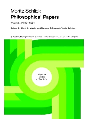 预订 Moritz Schlick Philosophical Papers: Volume 1: (1909–1922): 9789027703149