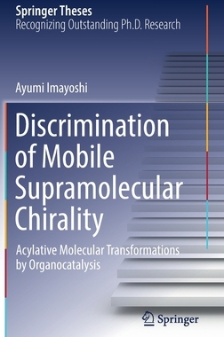 【预订】Discrimination of Mobile Supramolecular Chirality 9789811674303