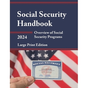 Edition Social Security Overview Programs Handbook 預(yù)訂 社會(huì)保障手冊(cè)2024：社會(huì)保障 Large Print 2024