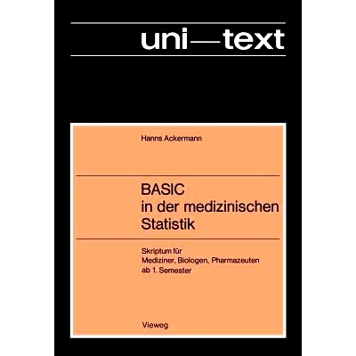 预订 BASIC in der medizinischen Statistik: Skriptum für Mediziner, Biologen, Pharmazeuten ab 1. Semester: 9783528033248