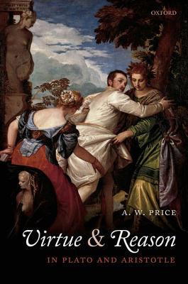 【预订】Virtue and Reason in Plato and Aristotle