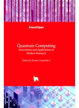 预订 Quantum Computing - Innovations and Applications in Modern Research 量子计算 - 现代研究中的创新与应用: 978085466386