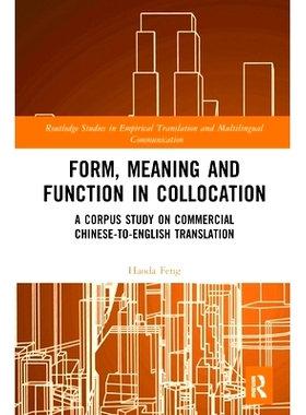 预订 Form, Meaning and Function in Collocation: A Corpus Study on Commercial Chinese-to-English Translation 搭配中的形式