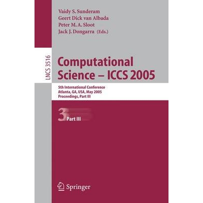 预订 Computational Science -- ICCS 2005: 5th International Conference, Atlanta, GA, USA, May 22-25, 2005, Proceedings, P