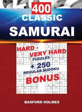 [预订]400 CLASSIC SAMURAI HARD - VERY HARD PUZZLES + 250 regular Sudoku BONUS: Sudoku Hard - Very Hard lev 9781724062123