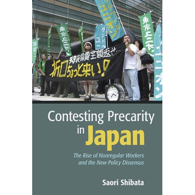 预订 Contesting Precarity in Japan: The Rise of Nonregular Workers and the New Policy Dissensus 在日本挑战风*: 978150174