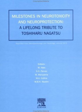 【预订】Milestones in Neurotoxicity and Neuroprotection