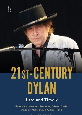 【预订】21st-Century Dylan: Late and Timely