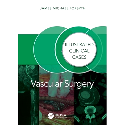 预订 Vascular Surgery:: Illustrated Clinical Cases 血管手术：临床病例图解: 9781032804811