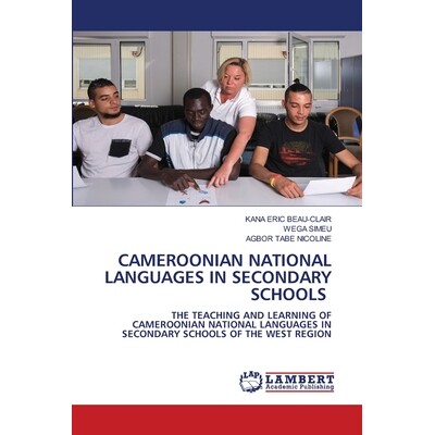 预订 Cameroonian National Languages in Secondary Schools 中等学校中的喀麦隆国家语言: 9786208456580