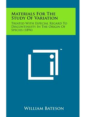 预订 Materials for the Study of Variation: Treated with Especial Regard to Discontinuity in the Origin of Species (1894)