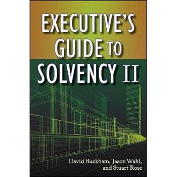 预订 Executive’S Guide To Solvency Ii 偿付能力执行指南 II: 9780470545720
