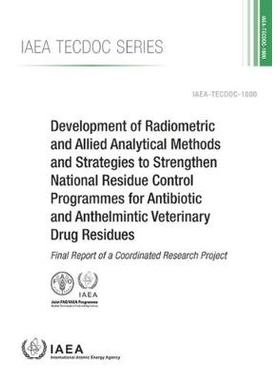 预订 Development of Radiometric and Allied Analytical Methods and Strategies to Strengthen National Residue Control Prog