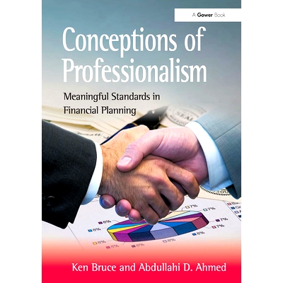 预订 Conceptions of Professionalism: Meaningful Standards in Financial Planning 专业主义的概念：财务规划有意义的标准: 97
