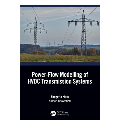 预订 Power-Flow Modelling of HVDC Transmission Systems 高压直流输电系统电力流建模: 9781032171678