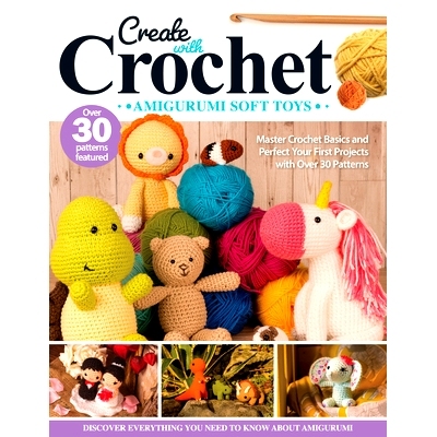 预订 Create with Crochet: Amigurumi Soft Toys: Master Crochet Basics and Perfect Your First Projects with Over 30 Patter