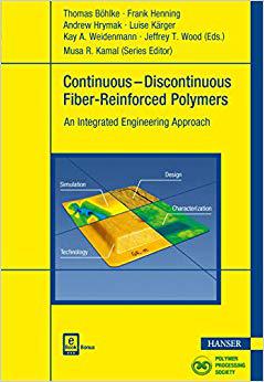 【预售】Continuous-Discontinuous Fiber-Reinforced Polymers: An Integrated Engineering Approach