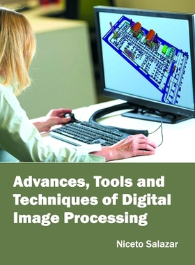 预订 Advances, Tools and Techniques of Digital Image Processing 数字图像处理的进展，工具和技术: 9781682852965