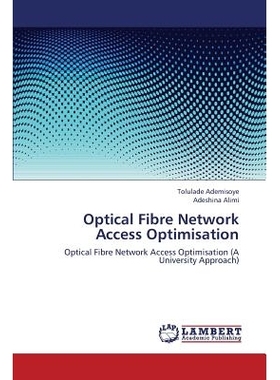 预订 Optical Fibre Network Access Optimisation: 9783659381447