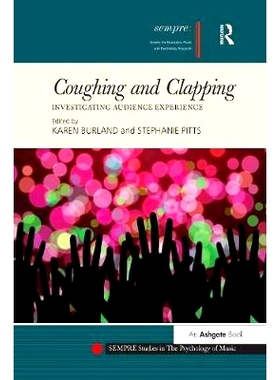 预订 Coughing and Clapping: Investigating Audience Experience: 9781138284586