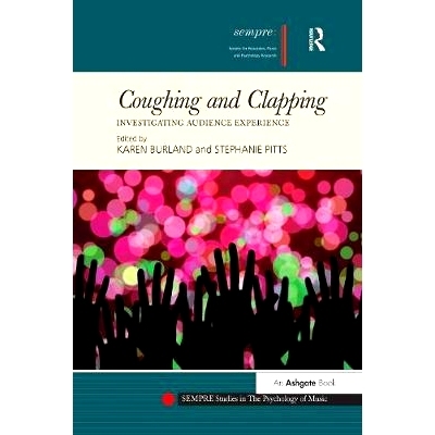 预订 Coughing and Clapping: Investigating Audience Experience: 9781138284586