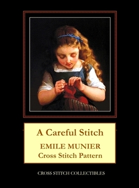 预订 A Careful Stitch: Emile Munier Cross Stitch Pattern: 9798584978594