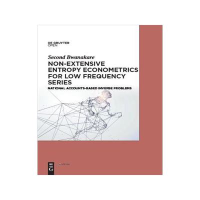 [预订]Non-Extensive Entropy Econometrics for Low Frequency Series 9783110605907