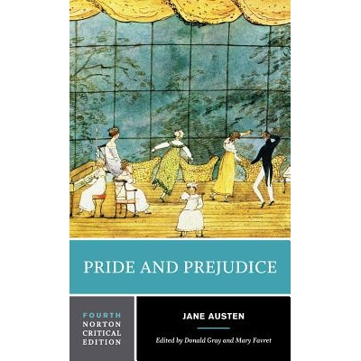 Pride and Prejudice: A Norton Critical Edition 骄傲与偏见：诺顿评论版: 9780393264883