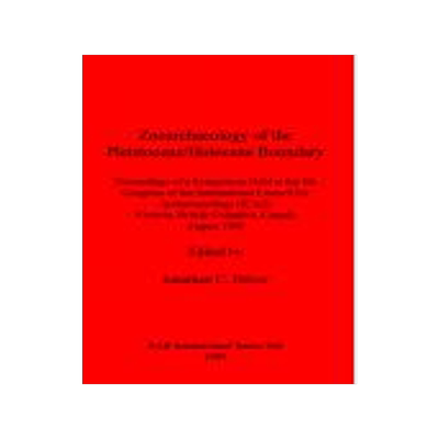 [预订]Zooarchaeology of the Pleistocene/Holocene Boundary 9781841711096