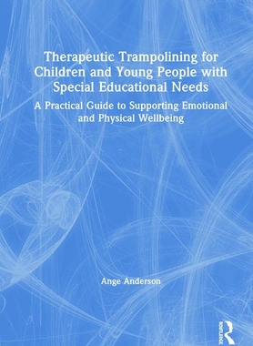 【预订】Therapeutic Trampolining for Children and Young People with Special Educational Needs