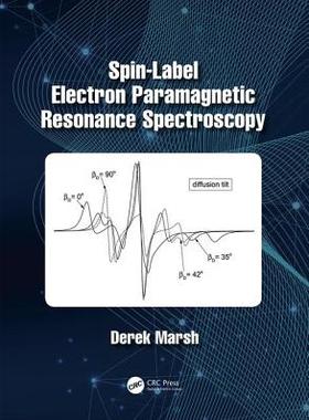 【预订】Spin-Label Electron Paramagnetic Resonance Spectroscopy