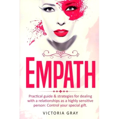 预订 Empath: Practical Guide & Strategies for Dealing with a Relationships as a Highly Sensitive Person: Control Your Sp
