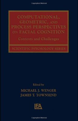 【预订】Computational, Geometric, and Process Perspectives on Facial Cognition
