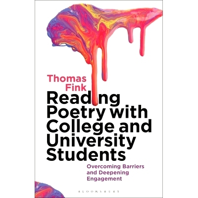 预订 Reading Poetry with College and University Students: Overcoming Barriers and Deepening Engagement 与大学生一起读诗