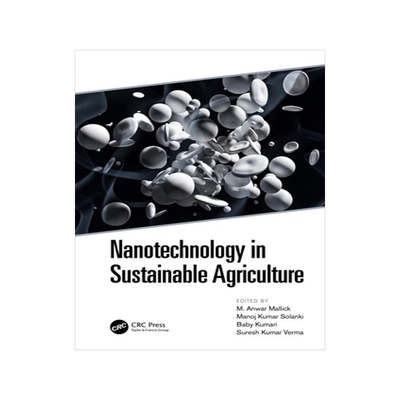 [预订]Nanotechnology in Sustainable Agriculture 9780367369408
