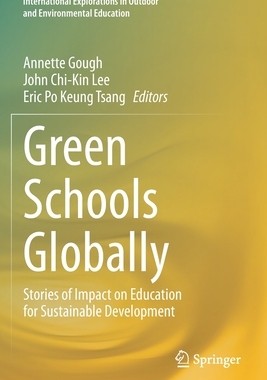 【预订】Green Schools Globally: Stories of Impact on Education for Sustainable Development 9783030468224