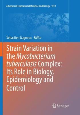 【预订】Strain Variation in the Mycobacterium tuberculosis Complex: Its Role in Biology, Epidemiology and Control