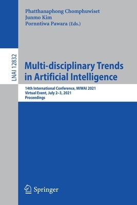 【预订】Multi-disciplinary Trends in Artificial Intelligence 9783030802523